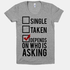 Depends On Who's Asking tee shirt