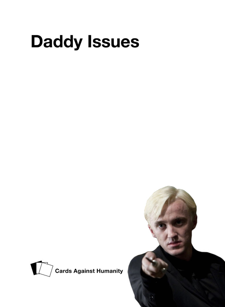 Draco Malfoy Cards Against Humanity