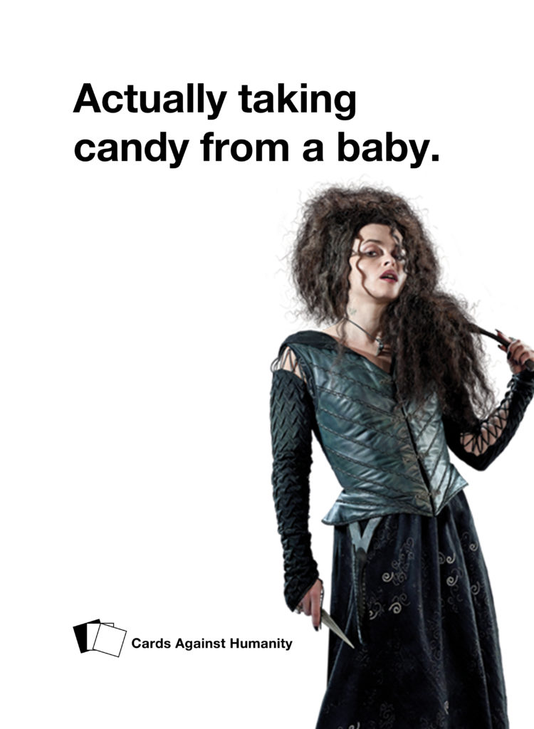 Bellatrix Lestrange Cards Against Humanity