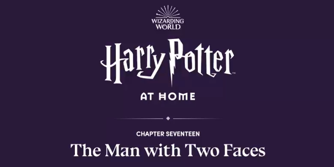 The Final Chapter of Harry Potter at Home: “The Man with Two Faces” Read by Fans and Their Families
