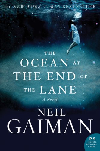 "The Ocean at the End of the Lane" is a book by Neil Gaiman