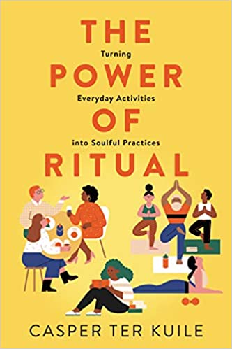 The Power of Ritual: