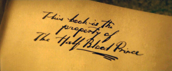 Inscription from Harry's potion book: "This book is the property of the Half-Blood Prince"
