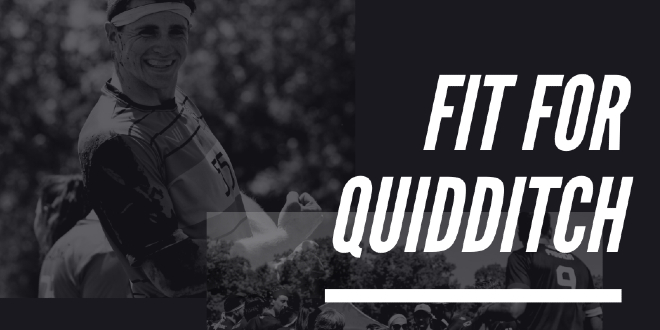 A black-and-white photo of a quidditch player is shown against a black background. To the right, “Fit for Quidditch” is displayed in a white font in all capital letters.