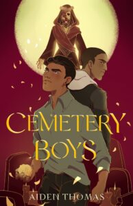 Book cover of 'Cemetery Boys' written by Aiden Thomas