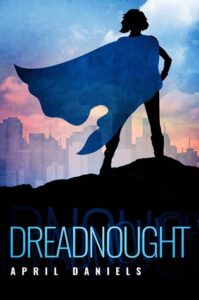 Book cover of Dreadnought written by April Daniels