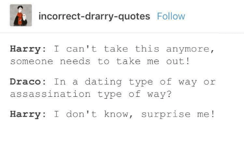 Drarry Incorrect Quotes That Give Me Life - Part 1