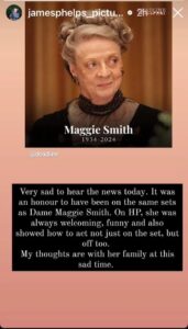 James Phelps's tribute to Maggie Smith on Instagram Stories